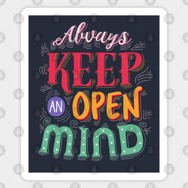 Always keep an open mind Magnet by Vilmos Varga